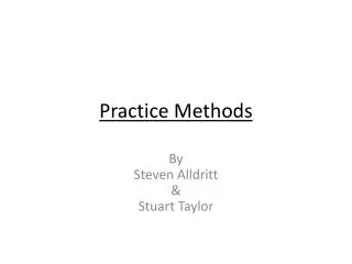Practice Methods