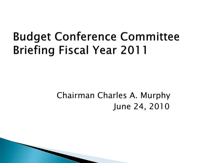 budget conference committee briefing fiscal year 2011