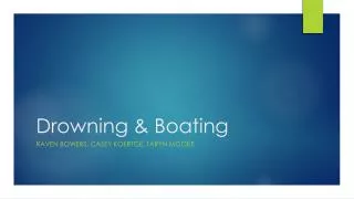 Drowning &amp; Boating