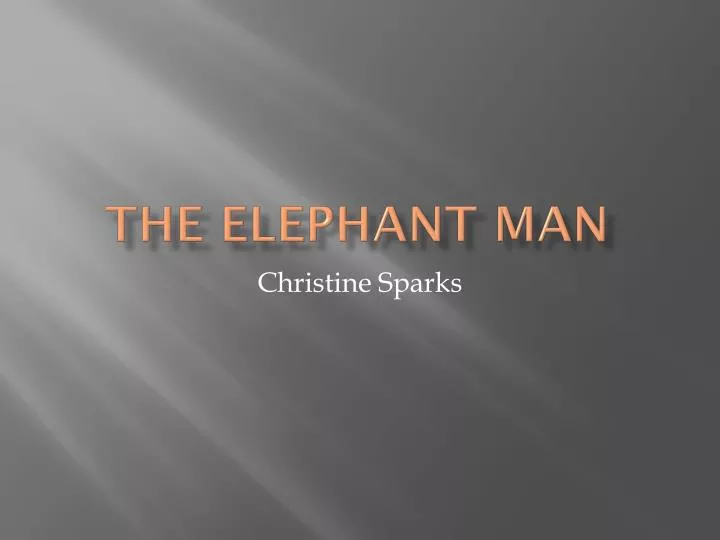 the elephant man