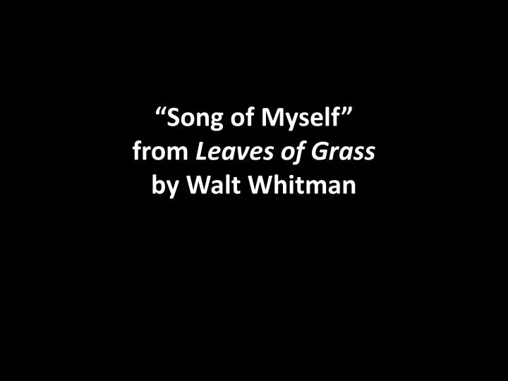 song of myself from leaves of grass by walt whitman