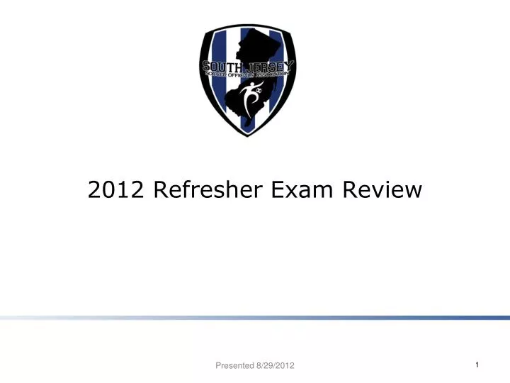 2012 refresher exam review