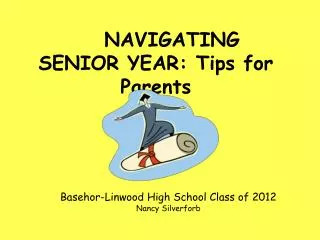 NAVIGATING SENIOR YEAR: Tips for Parents