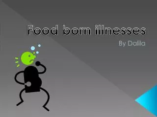 Food born illnesses