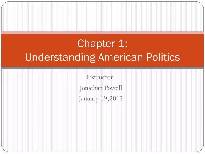 chapter 1 understanding american politics