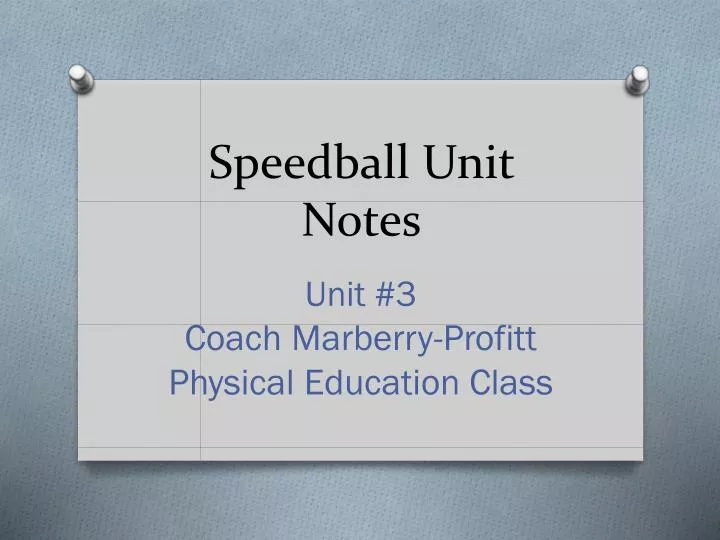 speedball unit notes