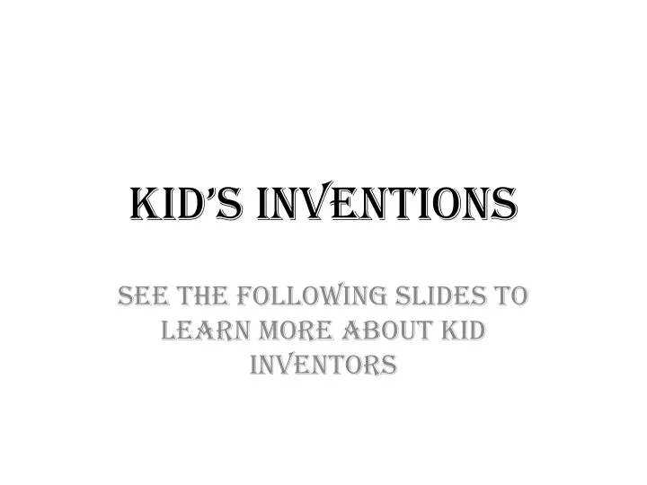 kid s inventions