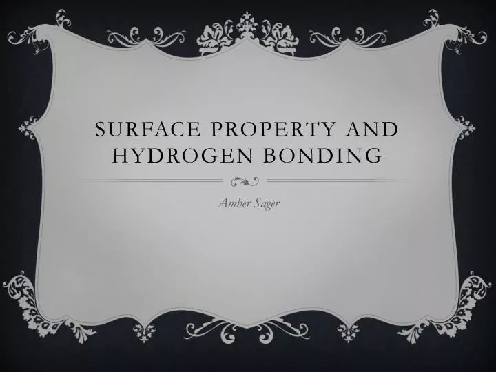 surface property and hydrogen bonding