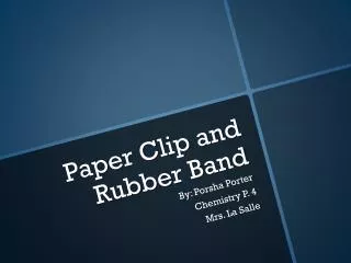 Paper Clip and Rubber Band