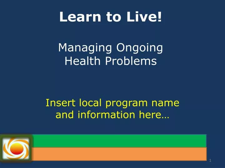 learn to live managing ongoing health problems