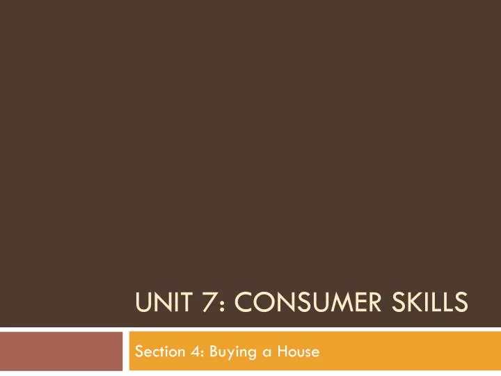 unit 7 consumer skills