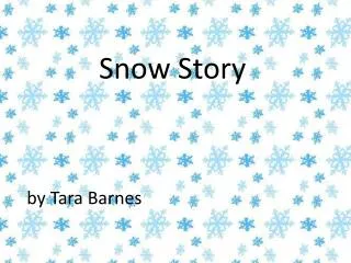 Snow Story