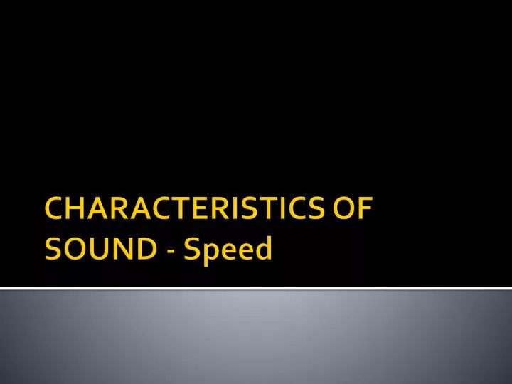 characteristics of sound speed