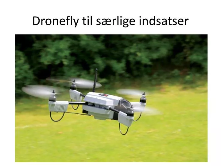 dronefly til s rlige indsatser