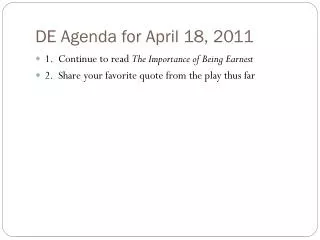 DE Agenda for April 18, 2011