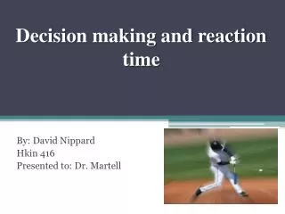 Decision making and reaction time