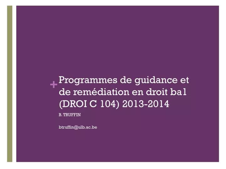 programmes de guidance et de rem diation en droit ba1 droi c 104 2013 2014