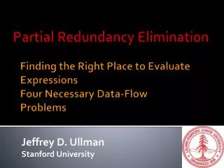 Finding the Right Place to Evaluate Expressions Four Necessary Data-Flow Problems