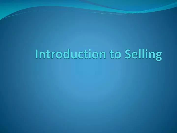 introduction to selling