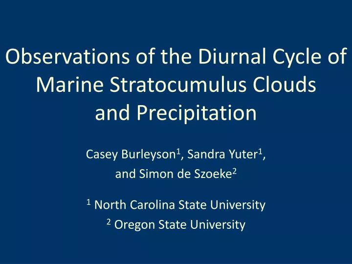 observations of the diurnal cycle of marine stratocumulus clouds and precipitation