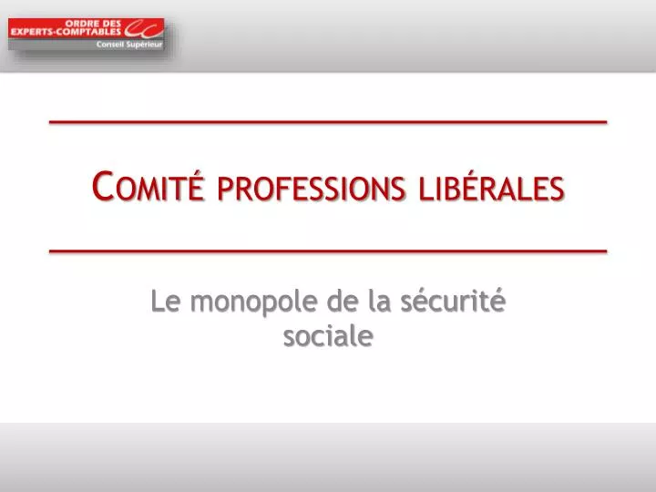 comit professions lib rales