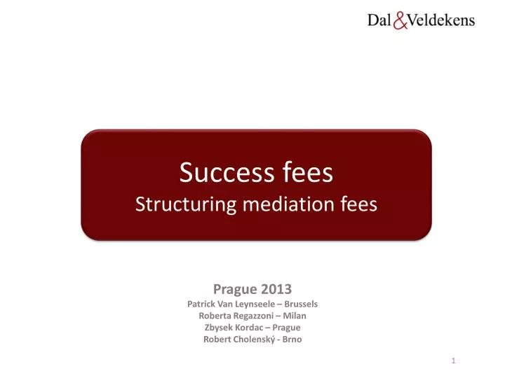 success fees structuring mediation fees