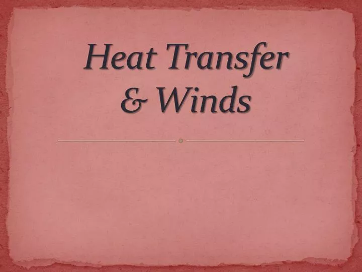 heat transfer winds