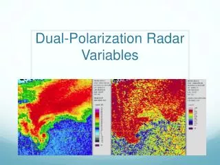 Dual-Polarization Radar Variables