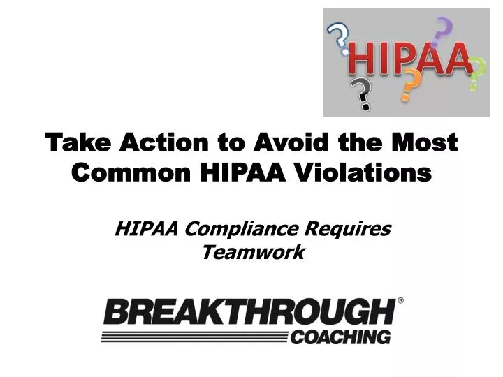 take action to avoid the most common hipaa violations