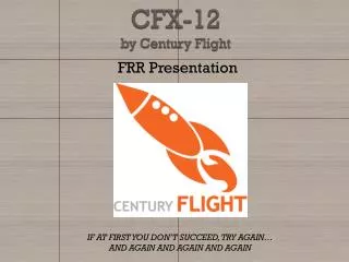 CFX-12 by Century Flight