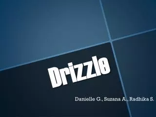 drizzle
