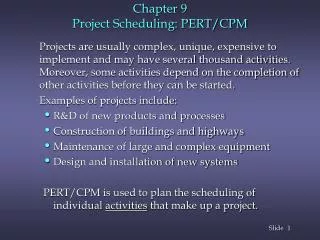 Chapter 9 Project Scheduling: PERT/CPM