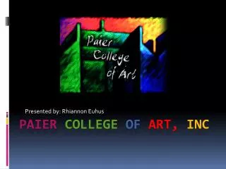 Paier College of Art, Inc