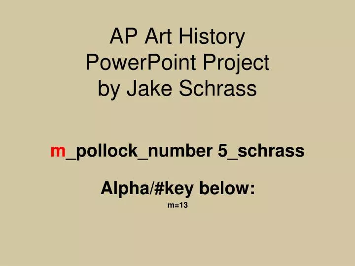 ap art history powerpoint project by jake schrass