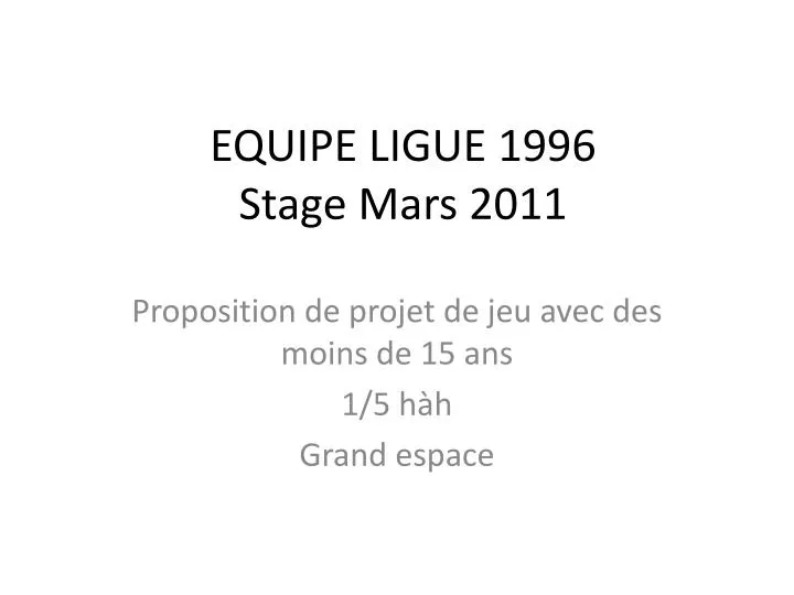 equipe ligue 1996 stage mars 2011