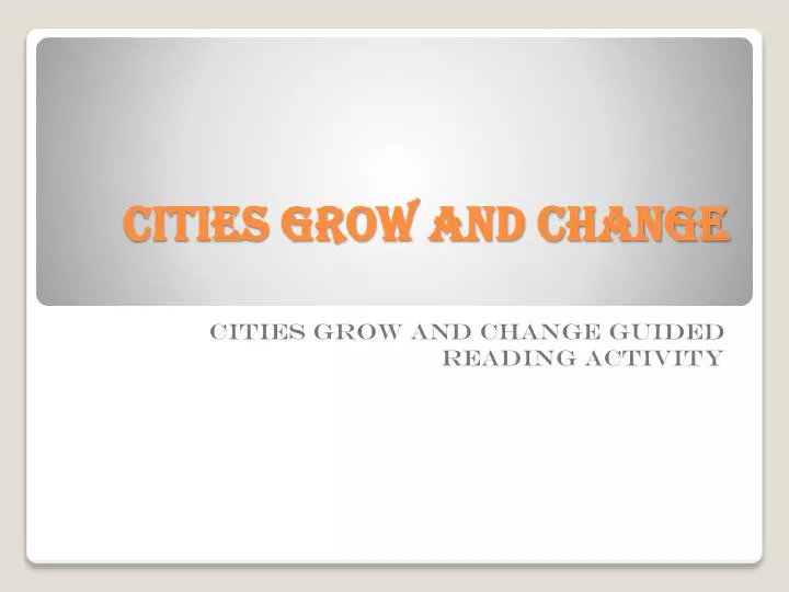cities grow and change