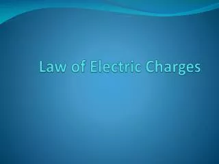 Law of Electric Charges