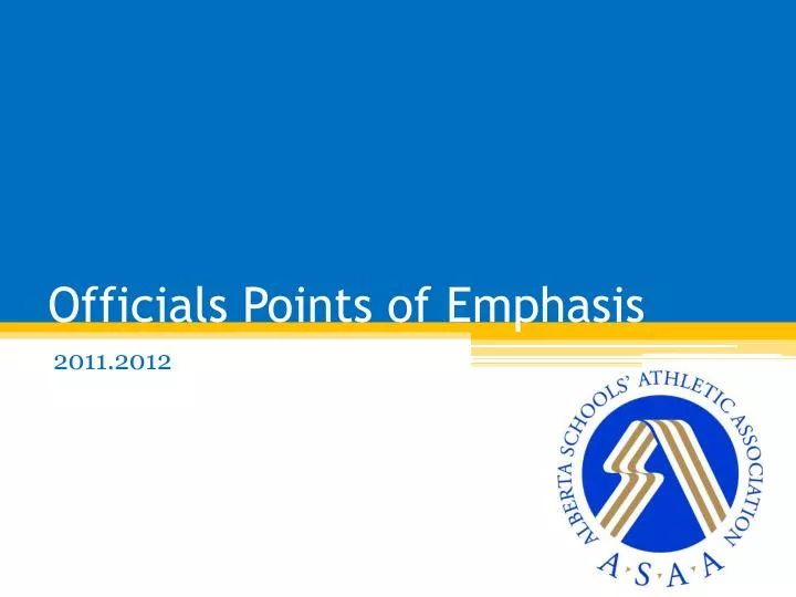 officials points of emphasis