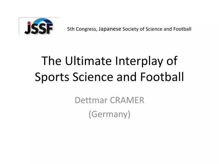 the ultimate interplay of sports science and football