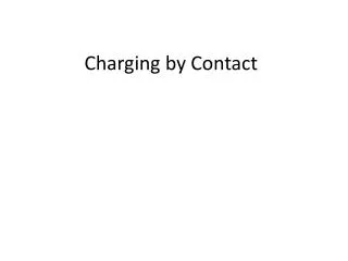 Charging by Contact