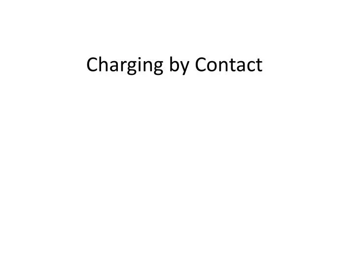 charging by contact