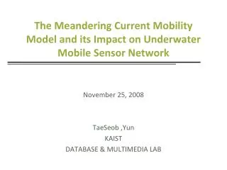 The Meandering Current Mobility Model and its Impact on Underwater Mobile Sensor Network
