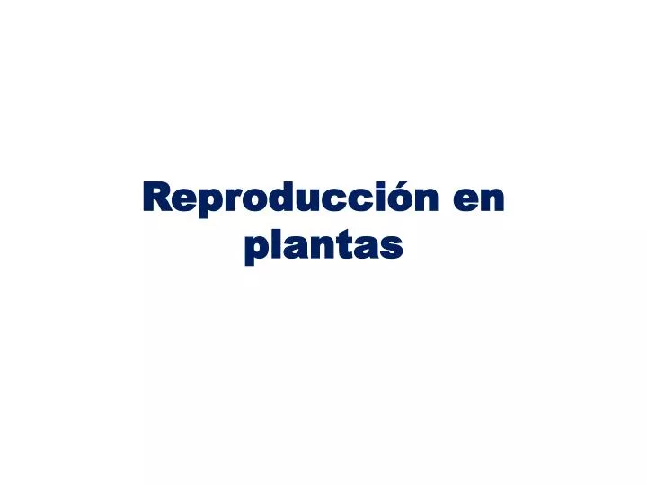 reproducci n en plantas
