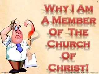 Why I Am A Member Of The Church Of Christ!