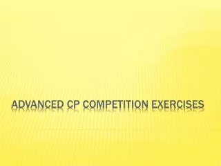Advanced cp competition exercises
