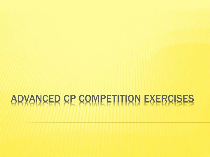 advanced cp competition exercises