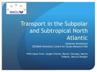 Transport in the Subpolar and Subtropical North Atlantic