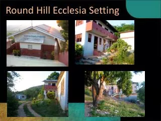 Round Hill Ecclesia Setting