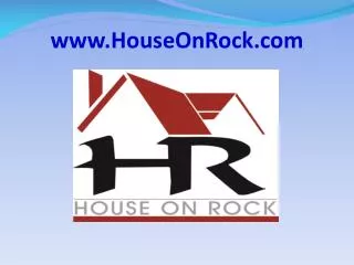 www.HouseOnRock.com