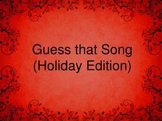 Guess that Song (Holiday Edition)